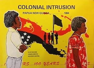 Imagen del vendedor de Colonial Intrusion: Papua New Guinea, 1884 a la venta por Alplaus Books