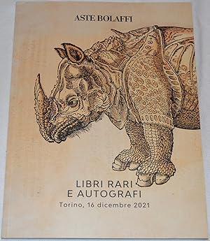 Libri Rari E Autografi (Rare books and autographs), Torino, 16 dicembre 2021. Auction #725