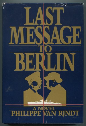 Bild des Verkufers fr Last Message to Berlin zum Verkauf von Between the Covers-Rare Books, Inc. ABAA