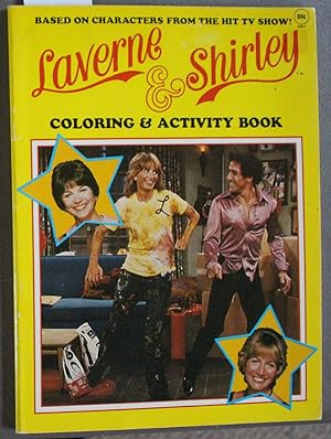 LAVERNE & SHIRLEY Coloring & Activity Book. (Based on the TV Show; # 405-2 );