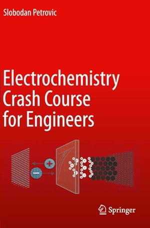 Bild des Verkufers fr Electrochemistry Crash Course for Engineers zum Verkauf von AHA-BUCH GmbH