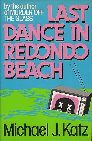 Imagen del vendedor de LAST DANCE IN REDONDO BEACH a la venta por SCENE OF THE CRIME 