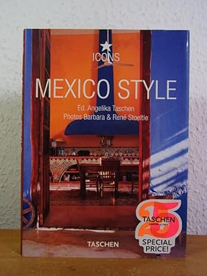 Imagen del vendedor de Mexico Style. Exteriors, Interiors, Details (Icons Series) a la venta por Antiquariat Weber