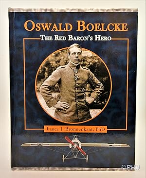 Oswald Boelcke: The Red Baron's Hero