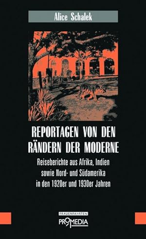 Imagen del vendedor de Reportagen von den Rndern der Moderne a la venta por BuchWeltWeit Ludwig Meier e.K.