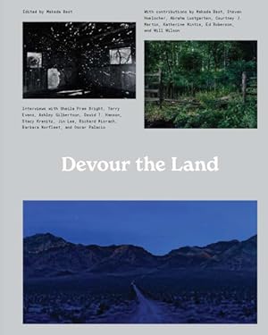 Imagen del vendedor de Devour the Land : War and American Landscape Photography Since 1970 a la venta por GreatBookPrices