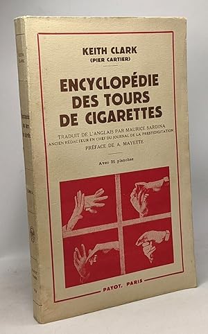 Encyclopédie des tours de cigarettes - édition revue et complétée par l'auteur - avec 31 planches