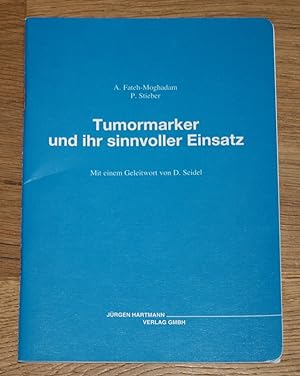 Bild des Verkufers fr Tumormarker und ihr sinnvoller Einsatz. zum Verkauf von Antiquariat Gallenberger