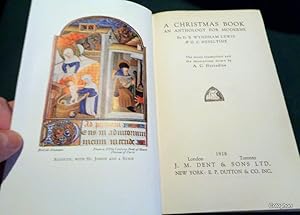 A Christmas Book. An Anthology For Moderns. (From Stanley Baldwins Library)