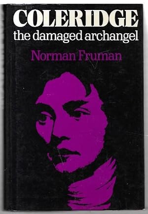 Bild des Verkufers fr Coleridge: The Damaged Archangel. zum Verkauf von City Basement Books