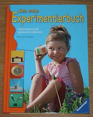 Bild des Verkufers fr Mein erstes Experimentierbuch - Naturwissenschaft spielerisch entdecken. zum Verkauf von Antiquariat Gallenberger