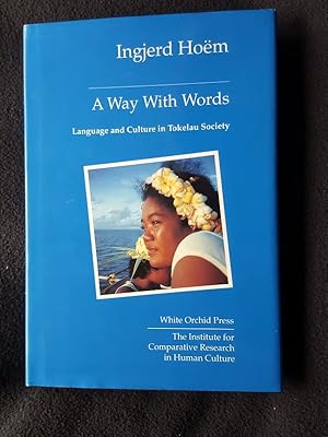 Seller image for A way with words. Language and culture in Tokelau society for sale by Archway Books