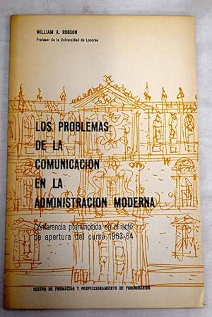 Imagen del vendedor de Los problemas de la comunicacin en la Administracin moderna a la venta por Alcan Libros