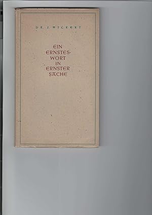 Seller image for Ein ernstes Wort in ernster Sache. Der heiratsfhigen Jugend gewidmet als Geleitwort zu Verlobungsfeier und Traualtar. for sale by Antiquariat Frank Dahms