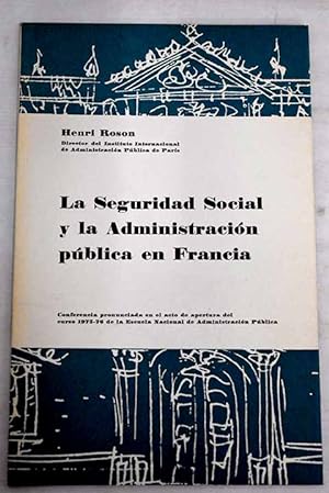 Imagen del vendedor de La Seguridad Social y la Administracin Pblica en Francia a la venta por Alcan Libros
