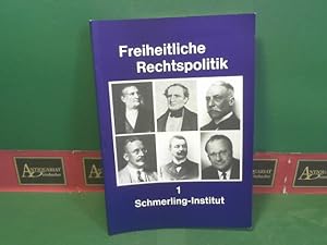 Seller image for Freiheitliche Rechtspolitik. Festschrift zum 30jhrigen Bestehen der Anwaltsvereinigung Justitia. (= Schriftenreihe des Schmerling-Institut, Band 1). for sale by Antiquariat Deinbacher