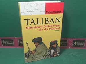 Bild des Verkäufers für Taliban. Afghanistans Gotteskrieger und der Dschihad. zum Verkauf von Antiquariat Deinbacher