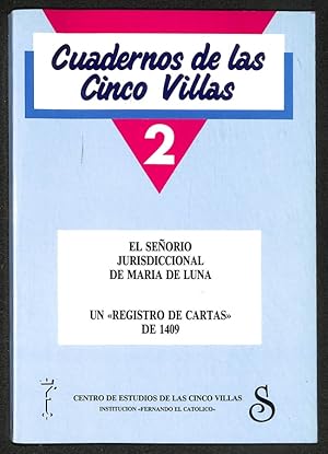 Imagen del vendedor de Centro de estudios de las cinco villas, 2. El seoro jurisdiccional de Mara de Luna. Un "Registro de cartas" de 1409. a la venta por Els llibres de la Vallrovira