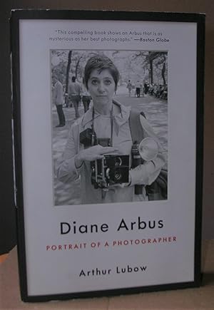 DIANE ARBUS. Portrait of a Photographer.
