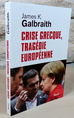 Image du vendeur pour Crise grecque, tragdie europenne. mis en vente par Latulu