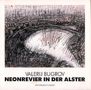 Seller image for Valerij Bugrov - Neonrevier in der Alster. Installation im ffentlichen Raum. Hamburger Aussenalster, 24. Juli - 15. August 1986. for sale by Antiquariat Reinhold Pabel