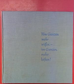 Seller image for Vom Ganzen mehr wissen - im Ganzen mehr leisten! Geschichte Organisation und Gliederung der DEMAG ZUG for sale by biblion2