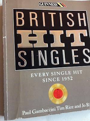 Seller image for BRITISH HIT SINGLES - EVERY SINGLE HIT SINCE 1952 for sale by ALAN HOPPEN BOOKS