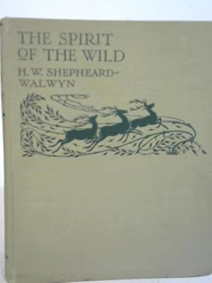 Bild des Verkufers fr The Spirit of the Wild zum Verkauf von World of Rare Books
