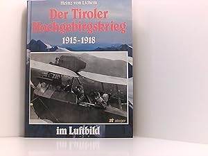 Der Tiroler Hochgebirgskrieg 1915 -1918 im Luftbild. (6610 820). Die altösterreichische Luftwaffe