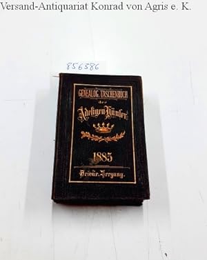 Bild des Verkufers fr Genealogisches Taschenbuch der Adeligen Huser 1885. Zehnter Jahrgang zum Verkauf von Versand-Antiquariat Konrad von Agris e.K.