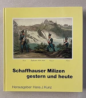 Schaffhauser Milizen gestern und heute.