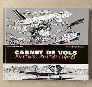 Carnet de Vols: Histoires authentiques.