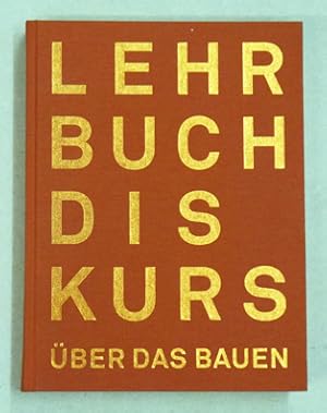 Seller image for Der Lehrbuchdiskurs ber das Bauen. for sale by antiquariat peter petrej - Bibliopolium AG