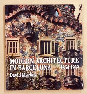 Image du vendeur pour Modern Architecture in Barcelona 1854 - 1939. mis en vente par antiquariat peter petrej - Bibliopolium AG