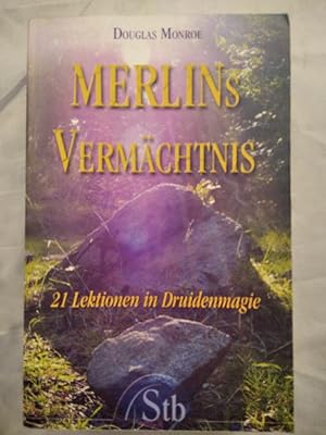 Bild des Verkufers fr Merlins Vermchtnis. 21 Lektionen in Druidenmagie. zum Verkauf von KULTur-Antiquariat