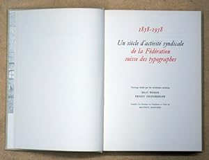 Seller image for 1858-1958 Un Sicle d?acivit syndicale de la Fdration suisse des typographes. for sale by antiquariat peter petrej - Bibliopolium AG