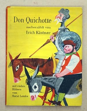 Bild des Verkufers fr Leben und Taten des scharfsinnigen Ritters Don Quichotte. Nacherzhlt von Erich Kstner. zum Verkauf von antiquariat peter petrej - Bibliopolium AG