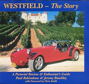 Seller image for Westfield, the Story: A Pictorial Review and Enthusiast's Guide for sale by David Thomas Motoring Books