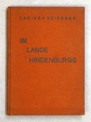 Im Lande Hindenburgs. Eine Reise durch die Deutsche Republik.