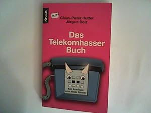 Seller image for Das Telekomhasser-Buch: Kein Anschluss unter dieser Nummer for sale by ANTIQUARIAT FRDEBUCH Inh.Michael Simon