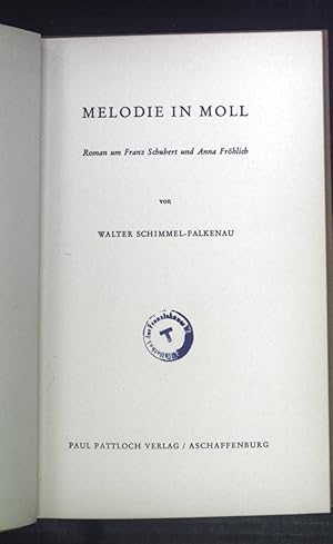 Image du vendeur pour Melodie in Moll: Roman um Franz Schubert und Anna Frhlich. mis en vente par books4less (Versandantiquariat Petra Gros GmbH & Co. KG)