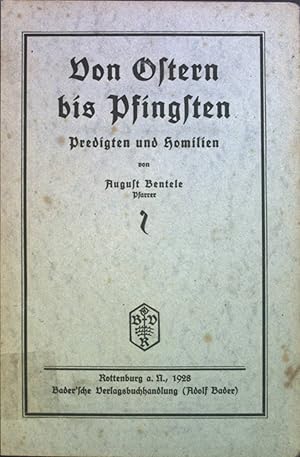 Bild des Verkufers fr Von Ostern bis Pfingsten: Predigten und Homilien. zum Verkauf von books4less (Versandantiquariat Petra Gros GmbH & Co. KG)