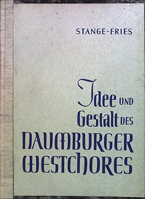 Seller image for Idee und Gestalt des Naumburger Westchores. Trierer theologische Studien, 6. Band for sale by books4less (Versandantiquariat Petra Gros GmbH & Co. KG)