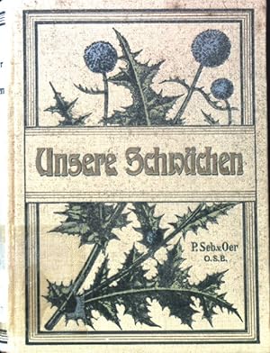 Bild des Verkufers fr Unsere Schwchen : Plaudereien. zum Verkauf von books4less (Versandantiquariat Petra Gros GmbH & Co. KG)