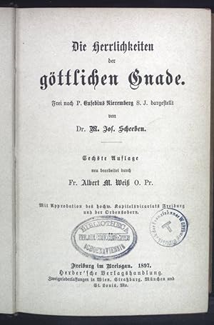 Bild des Verkufers fr Die Herrlichkeiten der gttlichen Gnade. Ascetische Bibliothek. zum Verkauf von books4less (Versandantiquariat Petra Gros GmbH & Co. KG)