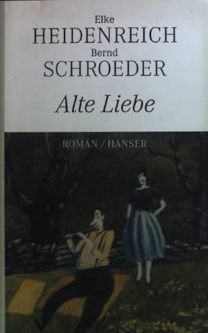 Bild des Verkufers fr Alte Liebe : Roman. zum Verkauf von books4less (Versandantiquariat Petra Gros GmbH & Co. KG)