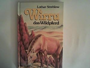Immagine del venditore per Wirru, das Wildpferd. ( Ab 10 J.) venduto da ANTIQUARIAT FRDEBUCH Inh.Michael Simon