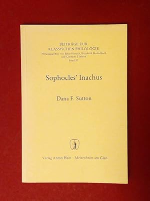 Seller image for Sophocles' Inachus. Band 97 aus der Reihe "Beitrge zur klassischen Philologie". for sale by Wissenschaftliches Antiquariat Zorn
