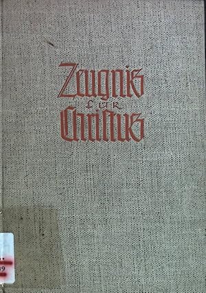 Seller image for Zeugnis fr Christus. for sale by books4less (Versandantiquariat Petra Gros GmbH & Co. KG)