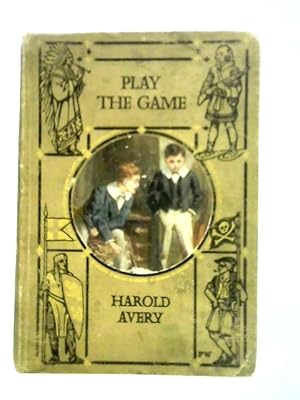 Imagen del vendedor de Play the Game: A School Story a la venta por World of Rare Books